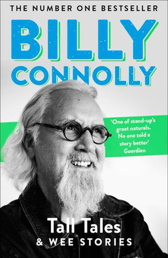 Tall Tales and Wee Stories - The Best of Billy Connolly (ebok) av Billy Connolly