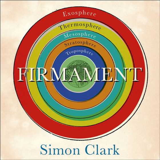Firmament - The Hidden Science of Weather, Climate Change and the Air That Surrounds Us (lydbok) av Simon Clark
