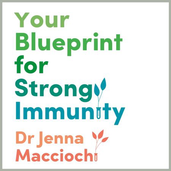Your Blueprint for Strong Immunity
