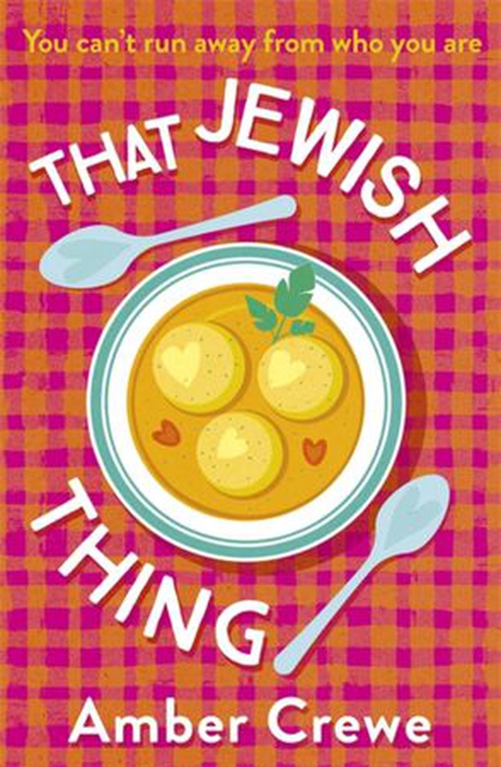 That Jewish Thing - SHORTLISTED IN THE 2022 ROMANTIC NOVEL AWARDS (ebok) av Amber Crewe
