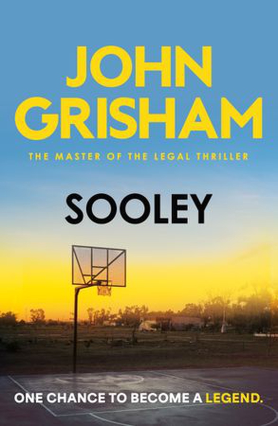 Sooley - The edge-of-your-seat drama from the number 1 Sunday Times bestselling author (ebok) av John Grisham