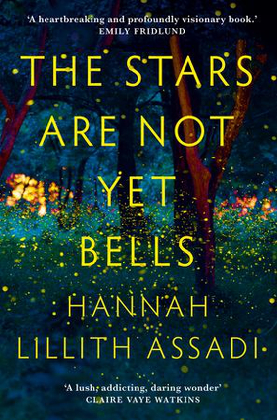 The Stars Are Not Yet Bells (ebok) av Hannah Lillith Assadi