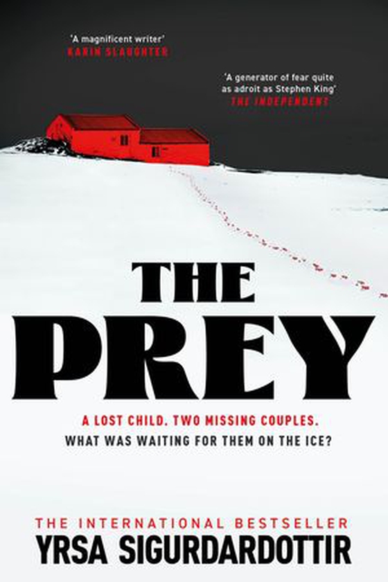 The Prey - WARNING! DO NOT READ LATE AT NIGHT! (ebok) av Yrsa Sigurðardóttir