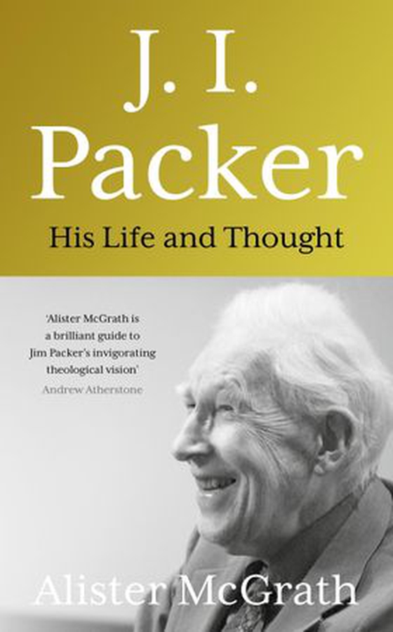 J. I. Packer - His life and thought (ebok) av Alister McGrath