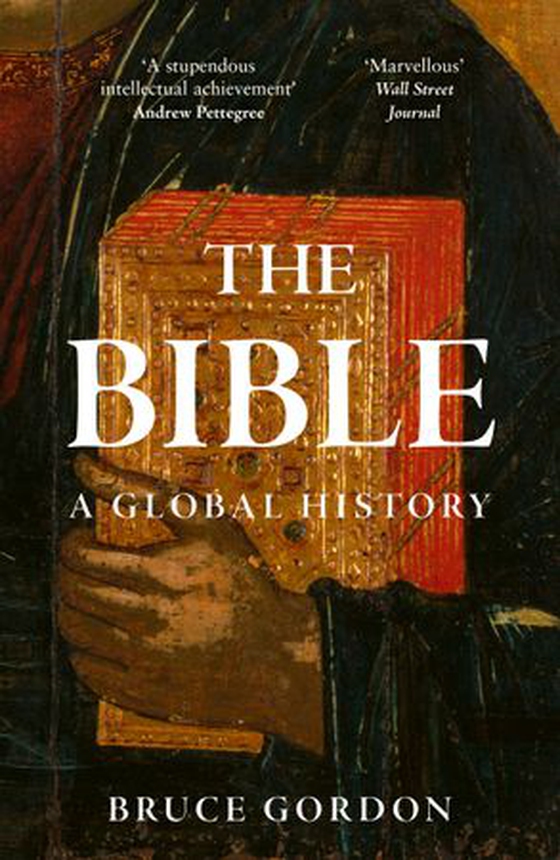 The Bible - A Global History (ebok) av Bruce Gordon