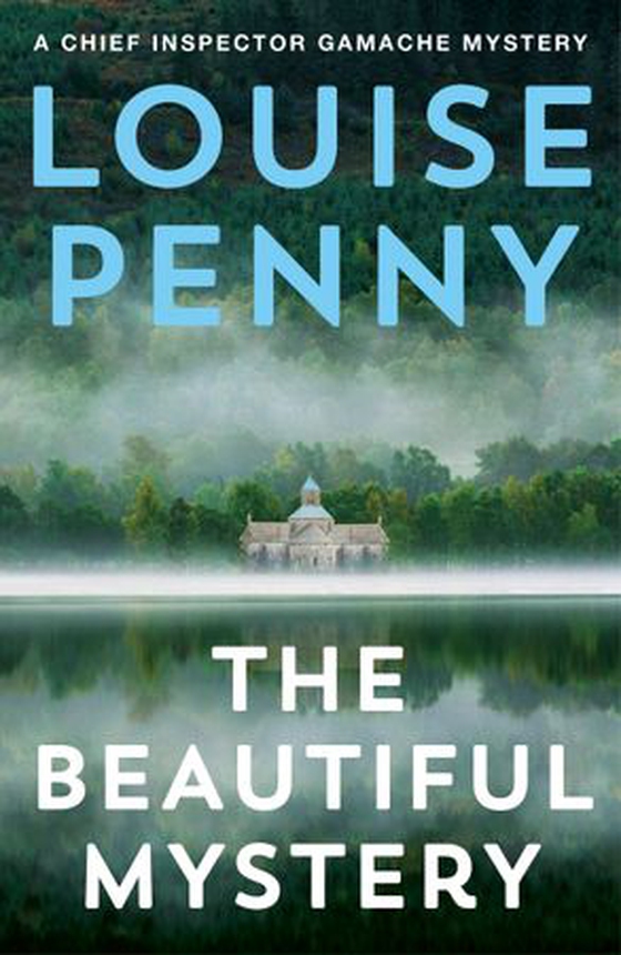 The Beautiful Mystery - thrilling and page-turning crime fiction from the author of the bestselling Inspector Gamache novels (ebok) av Louise Penny