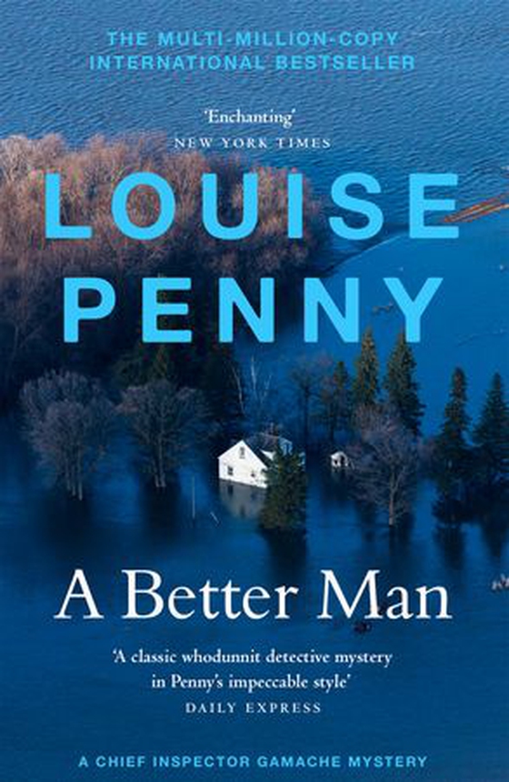 A Better Man - thrilling and page-turning crime fiction from the New York Times bestselling author of the Inspector Gamache series (ebok) av Louise Penny