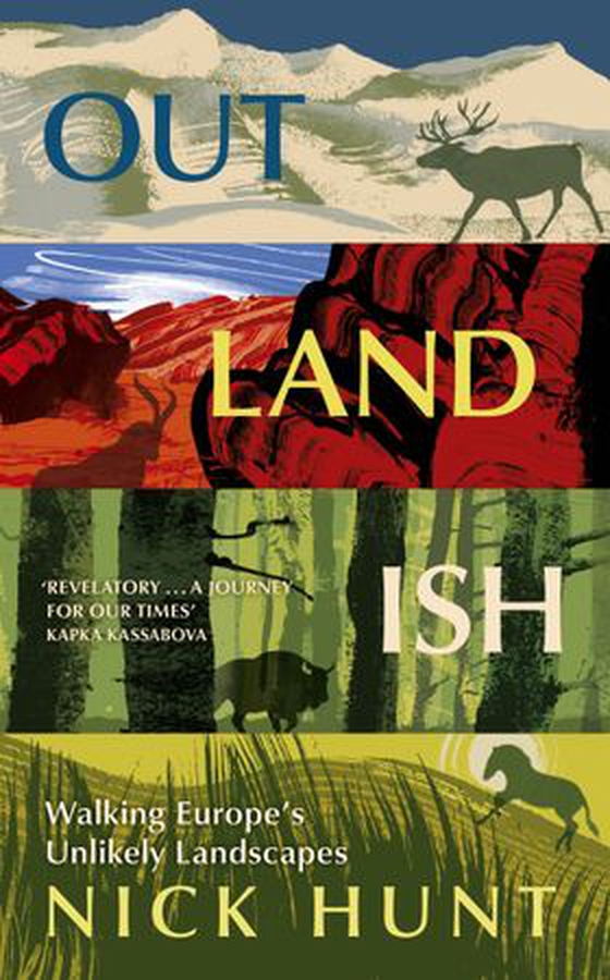 Outlandish - Walking Europe's Unlikely Landscapes (ebok) av Nick Hunt