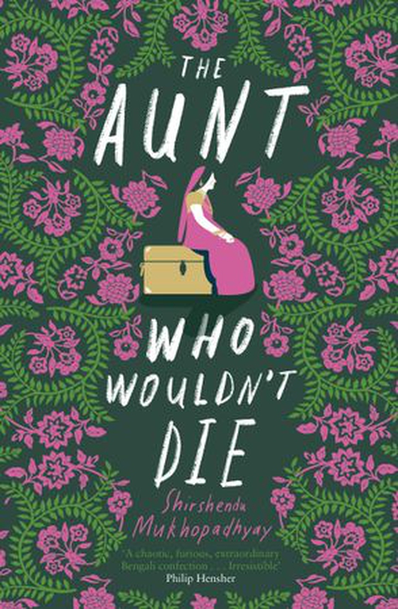 The Aunt Who Wouldn't Die (ebok) av Shirshendu Mukhopadhyay