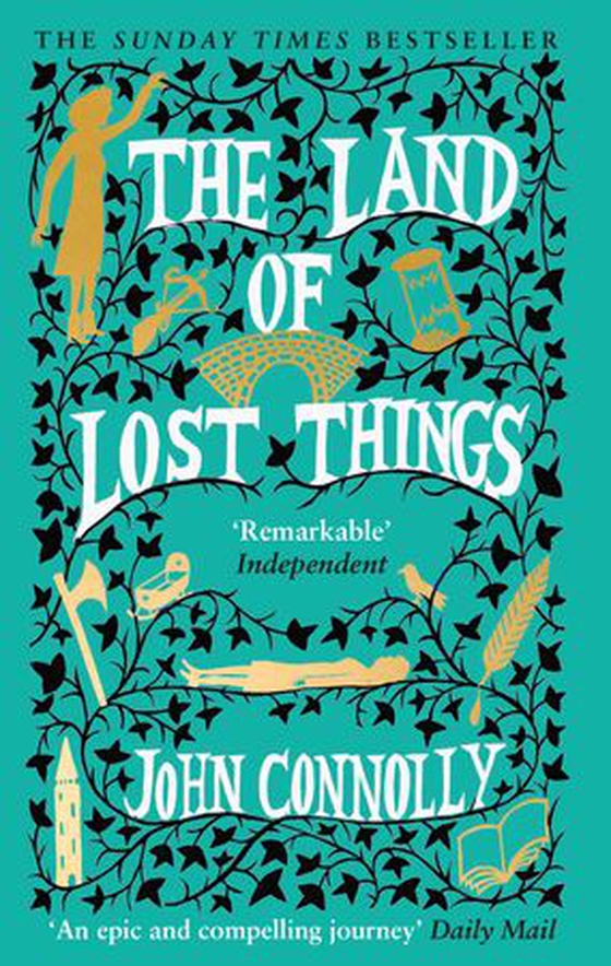 The Land of Lost Things - the Top Ten Bestseller and highly anticipated follow up to The Book of Lost Things (ebok) av John Connolly
