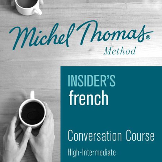 Insider's French (Michel Thomas Method) - Full course
