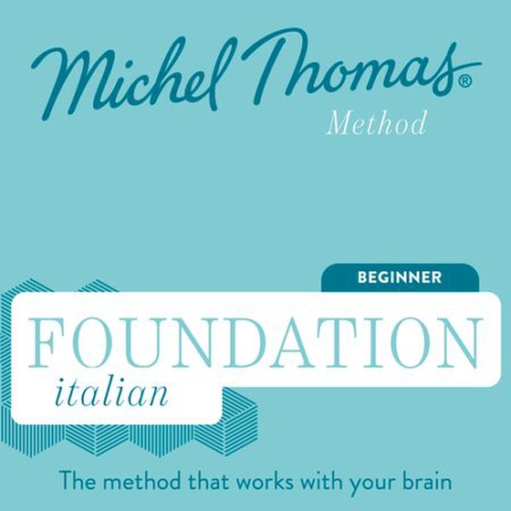Michel Thomas Foundation Italian: Full Course