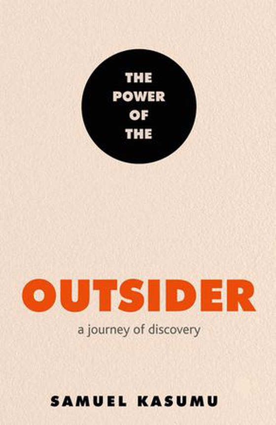 The power of the outsider - a journey of discovery (ebok) av Samuel Kasumu
