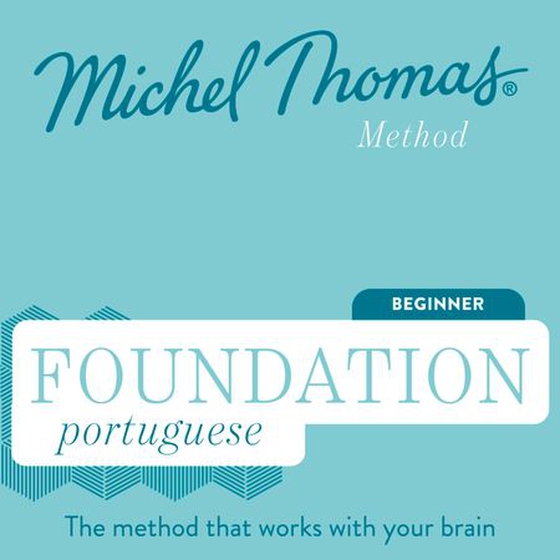 Michel Thomas Foundation Portuguese: Full Course
