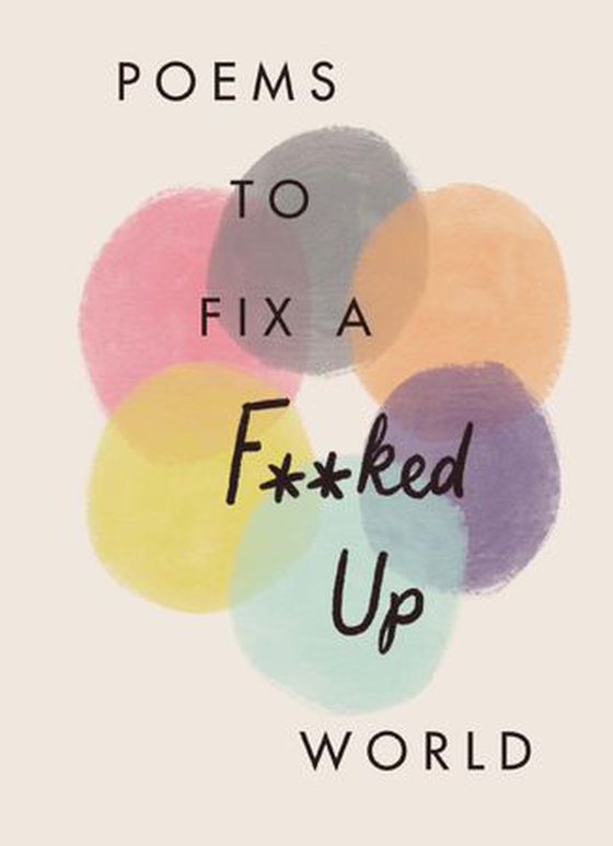 Poems to Fix a F**ked Up World (ebok) av Various