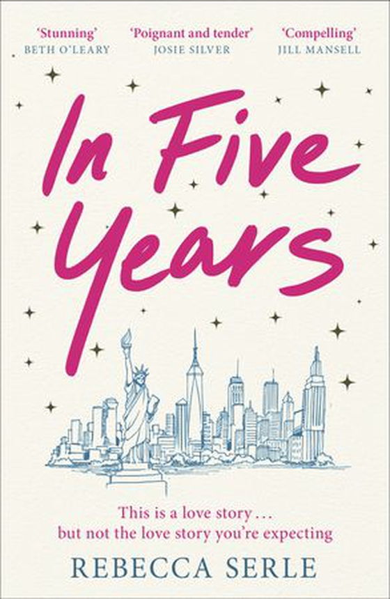 In Five Years - a story of love and heartbreak with a twist (ebok) av Rebecca Serle
