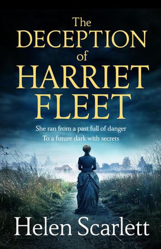 The Deception of Harriet Fleet - Chilling Victorian Gothic mystery that grips from first to last (ebok) av Helen Scarlett