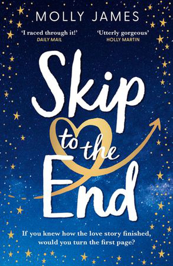 Skip to the End - the perfect love story to curl up with this spring (ebok) av Molly James