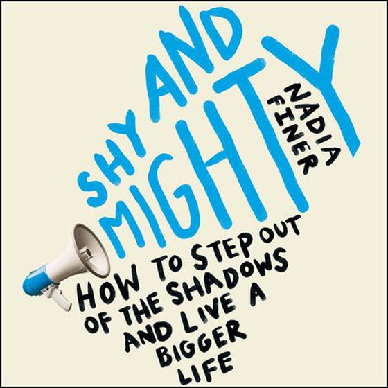 Shy and Mighty (lydbok) av Nadia Finer