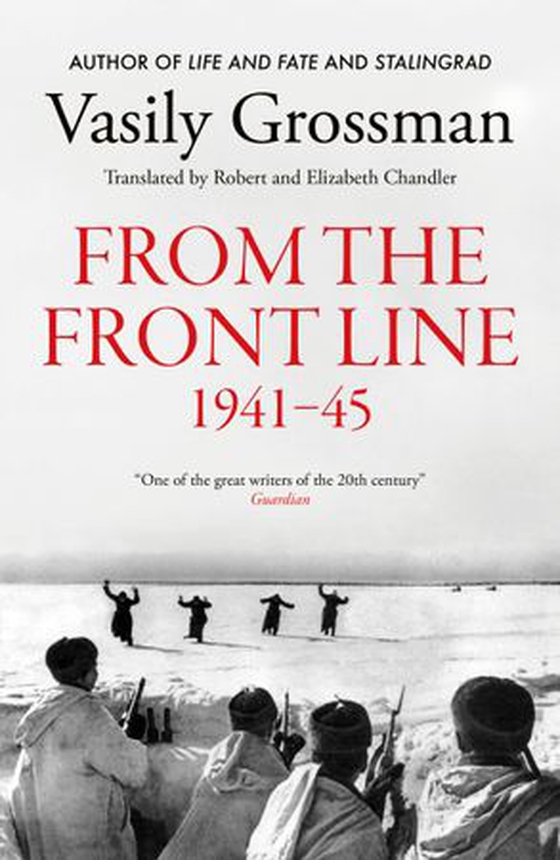 From the Frontline - Stalingrad, Treblinka, Berlin - 1941-45 (ebok) av Vasily Grossman