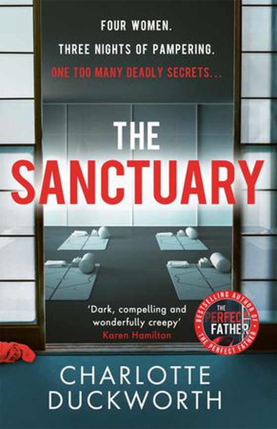 The Sanctuary - A gripping and twisty thriller full of dark secrets and deadly consequences (ebok) av Charlotte Duckworth