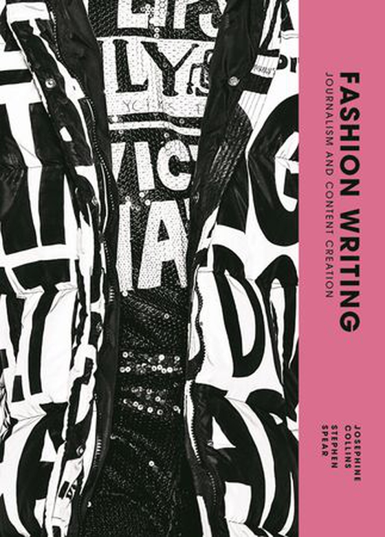 Fashion Writing - Journalism and Content Creation (ebok) av Josephine Collins