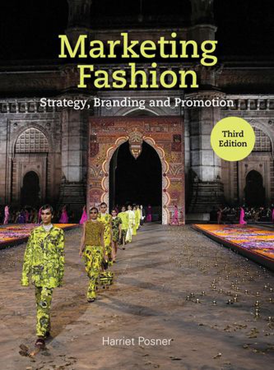 Marketing Fashion Third Edition - Strategy, Branding and Promotion (ebok) av Harriet Posner