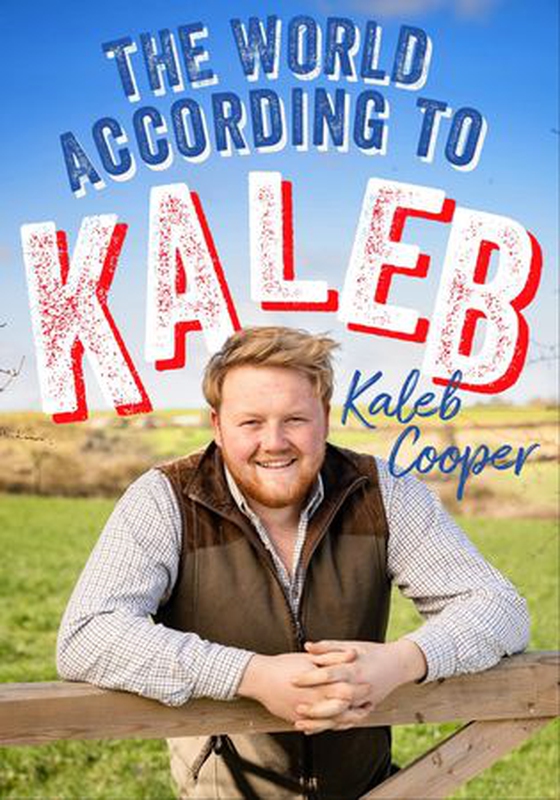 The World According to Kaleb - Worldly wisdom from the breakout star of Clarkson’s Farm (ebok) av Kaleb Cooper