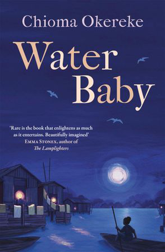Water Baby - An uplifting coming-of-age story from the author of Bitter Leaf (ebok) av Chioma Okereke