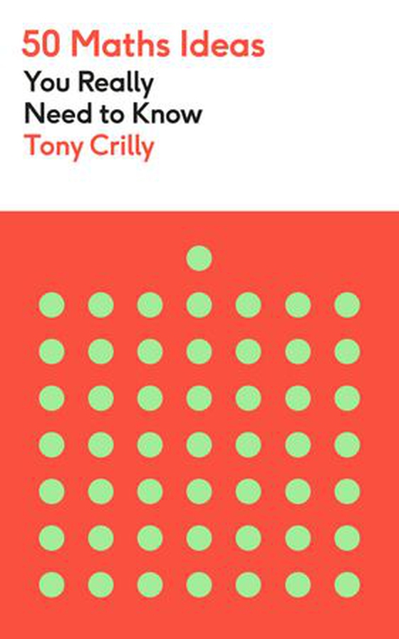 50 Maths Ideas You Really Need to Know (ebok) av Tony Crilly