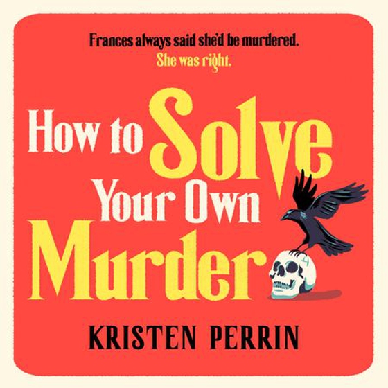 How To Solve Your Own Murder