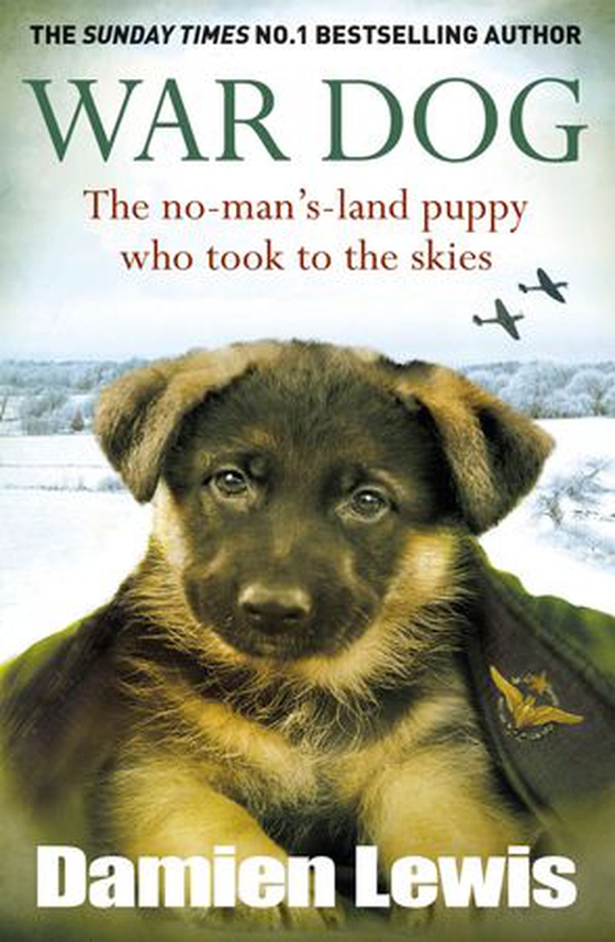 War Dog - The no-man's-land puppy who took to the skies (ebok) av Damien Lewis