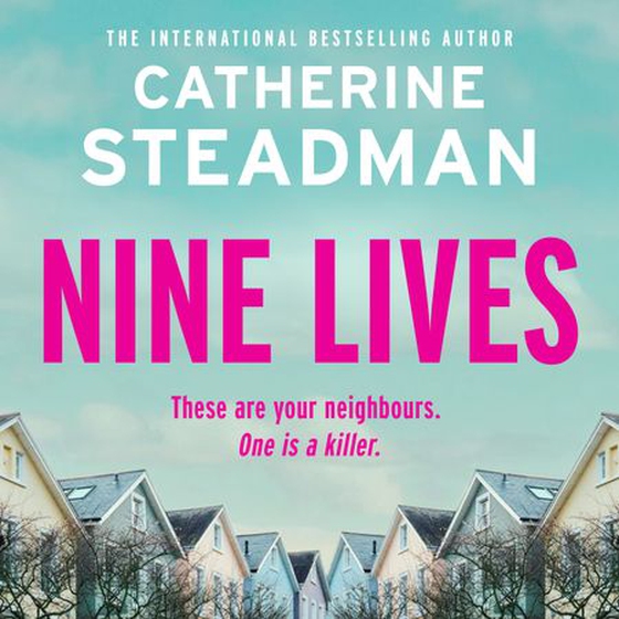 Nine lives (lydbok) av Catherine Steadman
