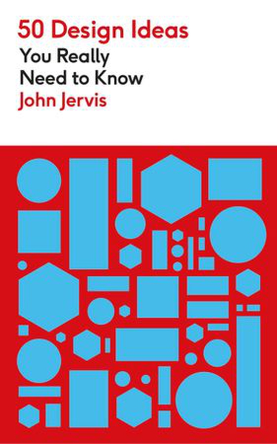 50 Design Ideas You Really Need to Know (ebok) av John Jervis