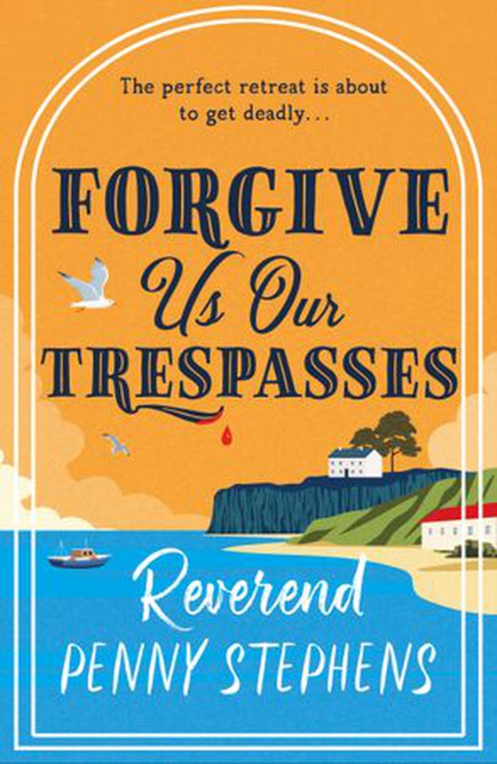 Forgive Us Our Trespasses (ebok) av Penny Stephens