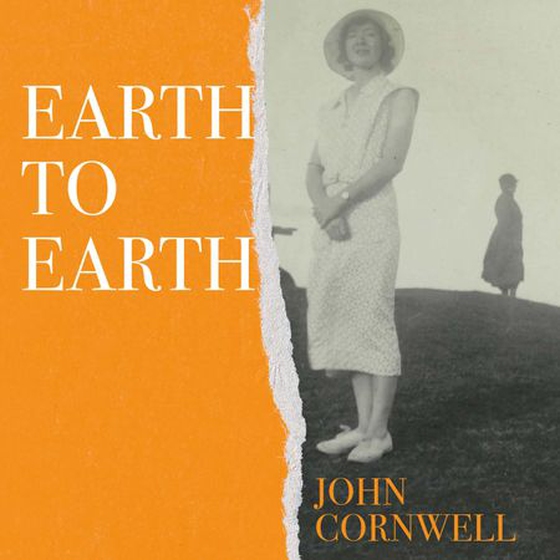 Earth to Earth - Lives and Violent Deaths of a Devon Farming Family: A True Crime Classic Revisited (lydbok) av John Cornwell