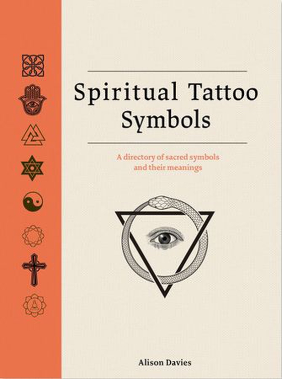 Spiritual Tattoo Symbols - A Directory of Sacred Symbols and their Meanings (ebok) av Alison Davies