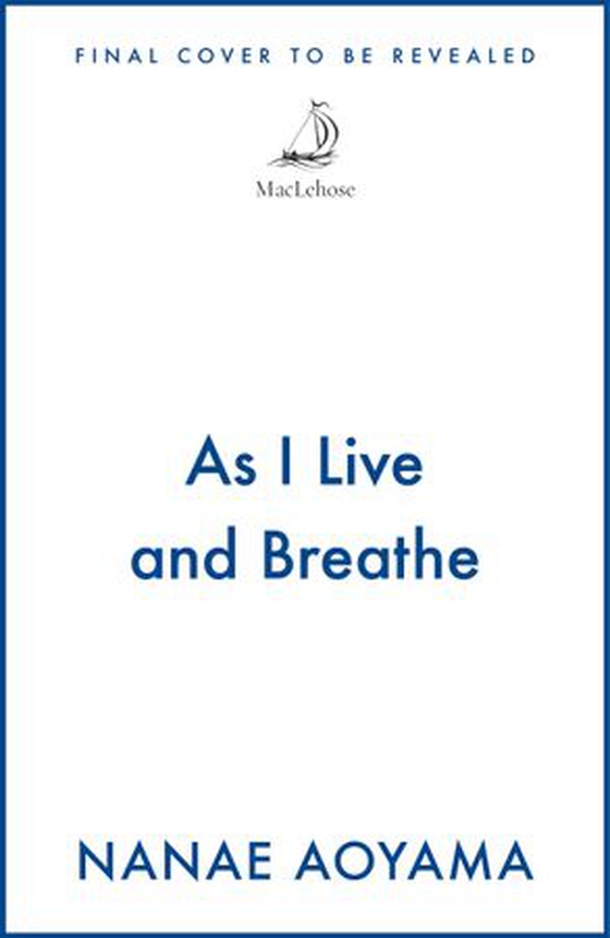 As I Live and Breathe
