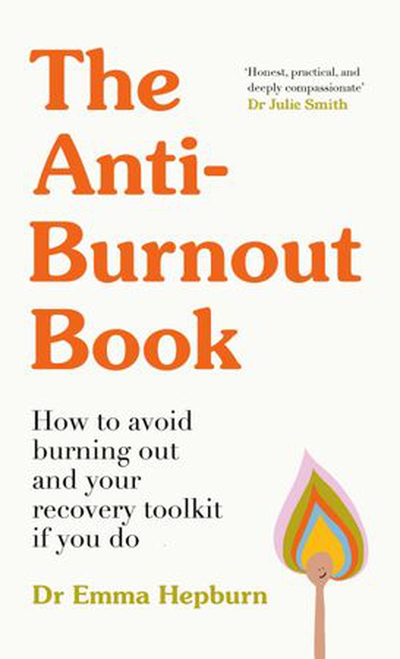 The Anti-Burnout Book - How to Avoid Burnout and Your Recovery Toolkit if You Do (ebok) av Emma Hepburn