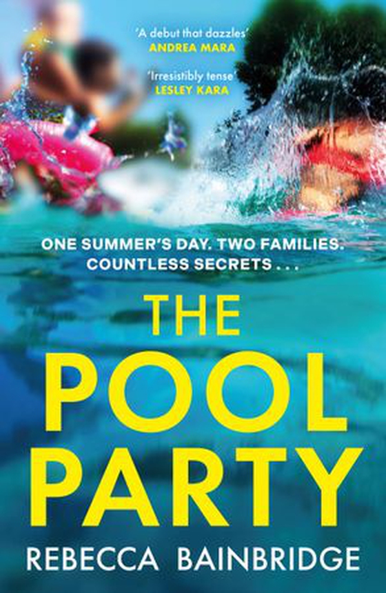 The Pool Party - the explosive debut thriller you won't want to miss (ebok) av Rebecca Bainbridge