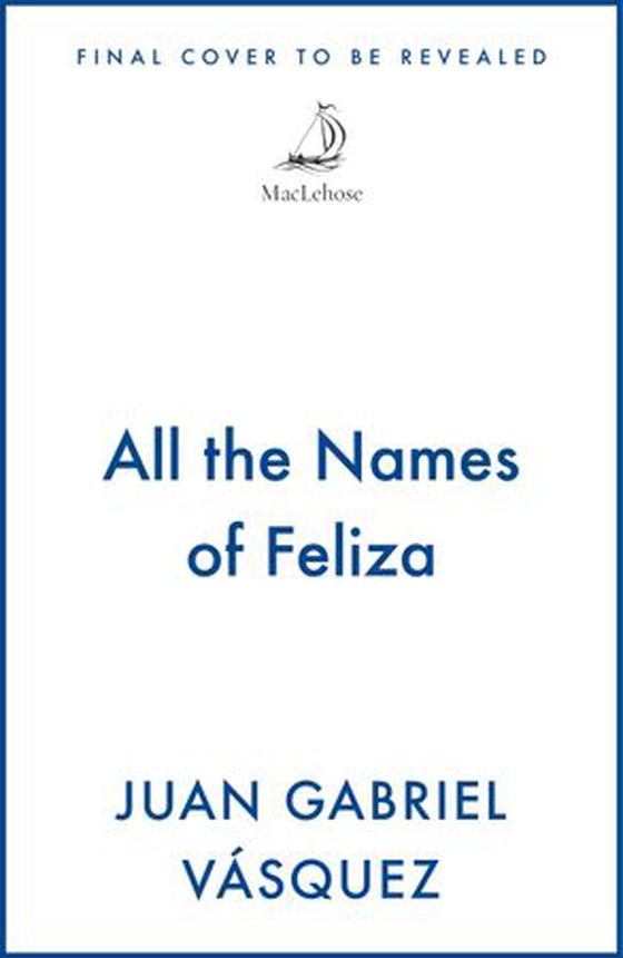 All the Names of Feliza
