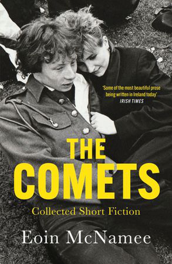 The Comets - Collected Short Fiction (ebok) av Eoin McNamee