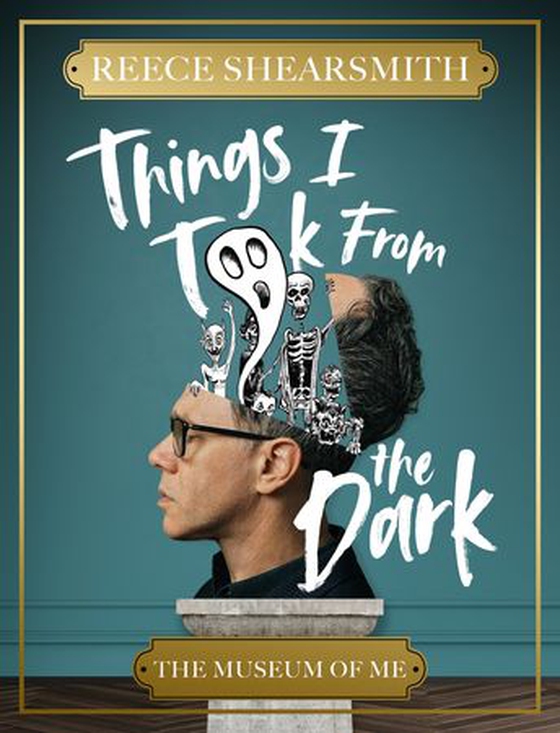 Things I Took From the Dark - The Museum of Me (ebok) av Reece Shearsmith