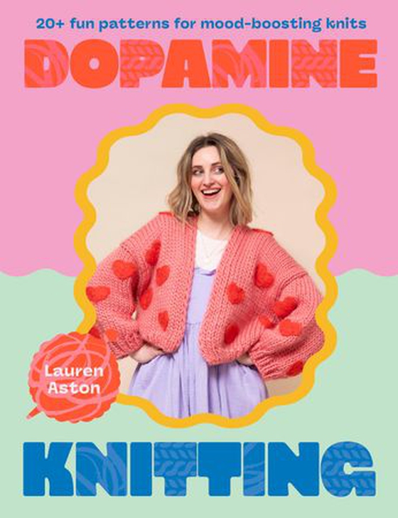 Dopamine Knitting (ebok) av Lauren Aston
