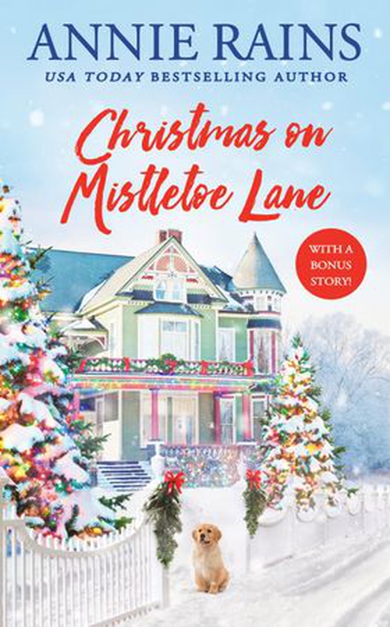 Christmas on Mistletoe Lane - Includes a bonus short story (ebok) av Annie Rains