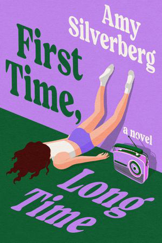 First Time, Long Time (ebok) av Amy Silverberg