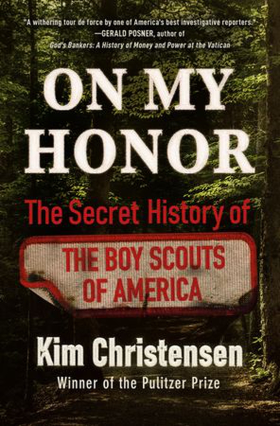 On My Honor - The Secret History of the Boy Scouts of America (ebok) av Kim Christensen