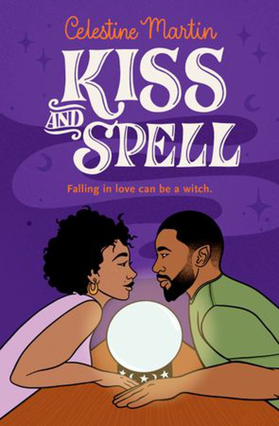 Kiss and Spell (ebok) av Celestine Martin