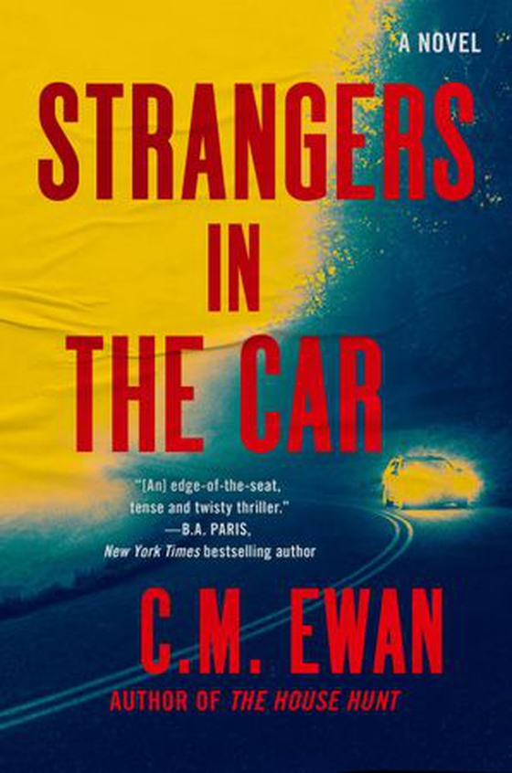 Strangers in the Car (ebok) av C.M. Ewan