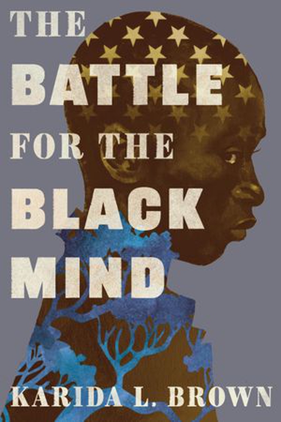 The Battle for the Black Mind (ebok) av Karida L. Brown